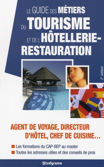 Couverture du livre « Le guide des métiers du tourisme et de l'hôtellerie-restauration (2e édition) » de  aux éditions Studyrama