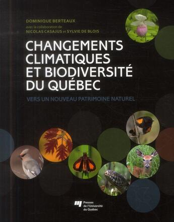 Couverture du livre « Changements climatiques et biodiversite du quebec » de Berteaux Domini aux éditions Pu De Quebec