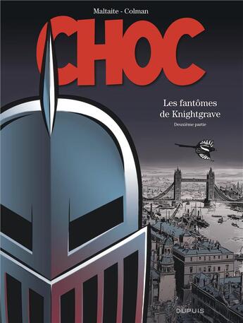 Couverture du livre « Choc ; les fantômes de Knightgrave Tome 2 » de Eric Maltaite et Stephane Colman aux éditions Dupuis