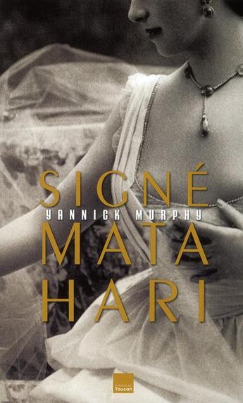 Couverture du livre « Signé Mata Hari » de Murphy-Y aux éditions Toucan