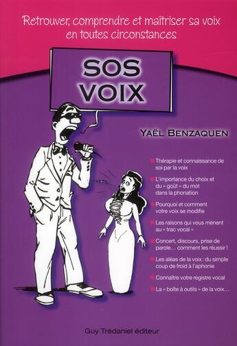 Couverture du livre « Sos voix ; retrouver, comprendre et maîtriser sa voix en toutes circonstances » de Yael Benzaquen aux éditions Guy Trédaniel
