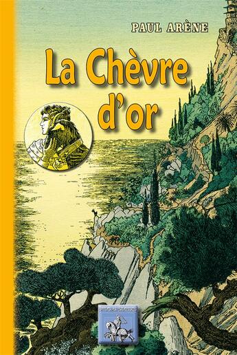 Couverture du livre « La chèvre d'or » de Paul Arene aux éditions Editions Des Regionalismes