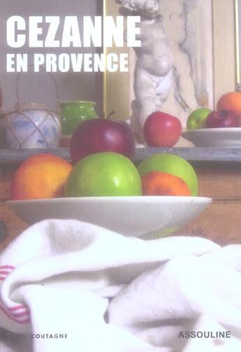 Couverture du livre « Cezanne en provence » de Denis Coutagne aux éditions Assouline