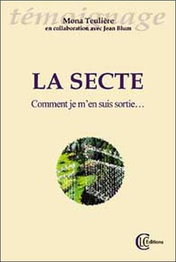 Couverture du livre « Secte » de Teuliere Mona aux éditions Clc