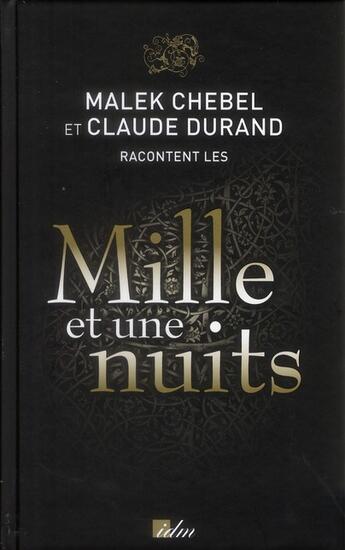 Couverture du livre « Les plus belles histoires des mille et une nuits » de Malek Chebel et Claude Durand aux éditions Idees Du Monde