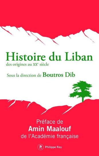 Couverture du livre « Histoire du Liban » de Boutros Dib aux éditions Philippe Rey