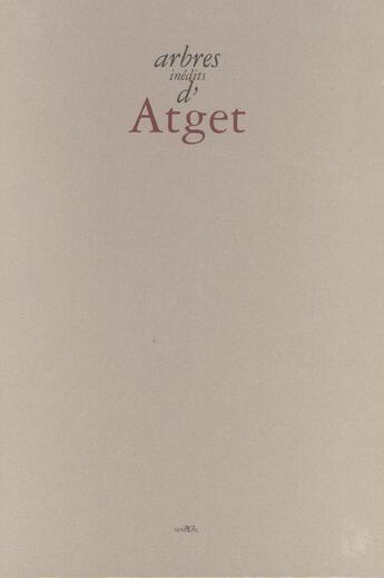 Couverture du livre « Arbres Inedits D Atget » de Sylvie Aubenas aux éditions Marval