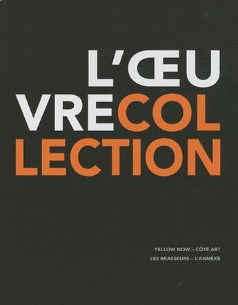 Couverture du livre « L'oeuvre-collection » de Julie Bawin aux éditions Yellow Now