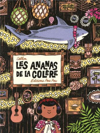 Couverture du livre « Les ananas de la colère » de Cathon aux éditions Pow Pow