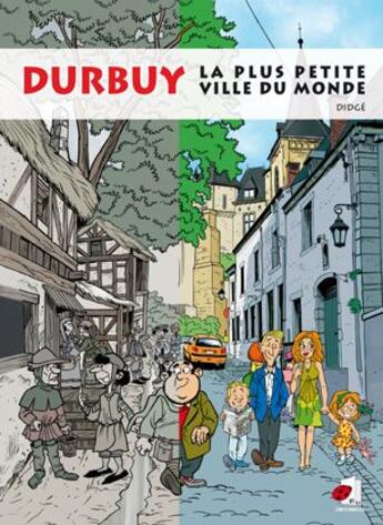 Couverture du livre « Durbuy la plus petite ville du monde » de Pierre-Emmanuel Paulis aux éditions Coccinelle