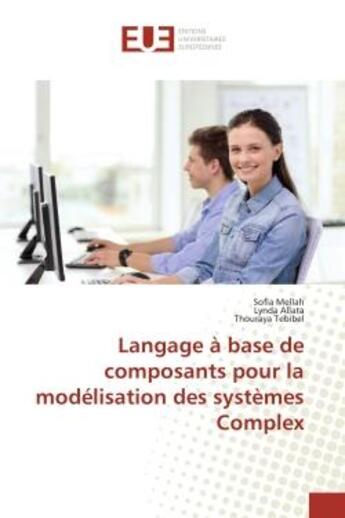 Couverture du livre « Langage a base de composants pour la modelisation des systemes complex » de Mellah/Allata aux éditions Editions Universitaires Europeennes