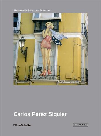 Couverture du livre « PHOTOBOLSILLO : Carlos Pérez Siquier » de Perez Siquier aux éditions La Fabrica