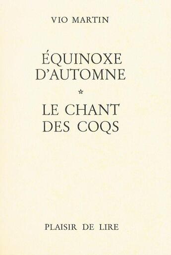 Couverture du livre « Equinoxe d'automne chant des coqs » de Martin Vio aux éditions Plaisir De Lire