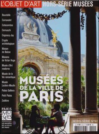 Couverture du livre « L'objet d'art hs n 92 les musees de la ville de paris septembre 2015 » de  aux éditions L'objet D'art