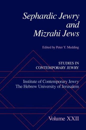 Couverture du livre « Sephardic Jewry and Mizrahi Jews: Volume XXII » de Medding Peter Y aux éditions Oxford University Press Usa