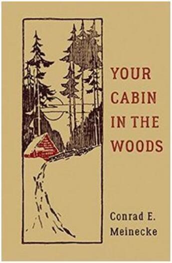 Couverture du livre « Your cabin in the woods » de Meinecke Conrad aux éditions Little Brown Usa