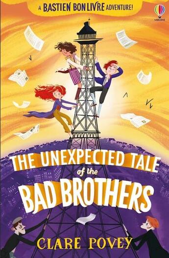 Couverture du livre « The Bastien Bonlivre adventures : the unexpected tale of the bad brothers » de Heloise Mab et Clare Povey aux éditions Usborne