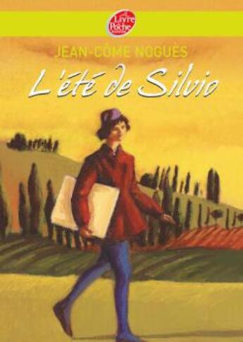 Couverture du livre « L'été de Silvio » de Nogues-J.C aux éditions Le Livre De Poche Jeunesse