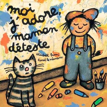Couverture du livre « Moi j'adore, maman déteste » de Elisabeth Brami et Lionel Le Neouanic aux éditions Seuil Jeunesse