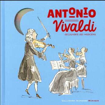 Couverture du livre « Antonio Vivaldi » de Olivier Baumont aux éditions Gallimard-jeunesse