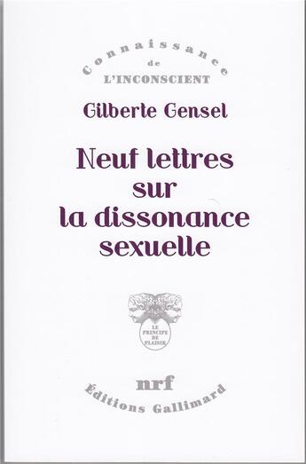 Couverture du livre « Neuf lettres sur la dissonance sexuelle » de Gilberte Gensel aux éditions Gallimard