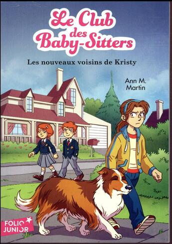 Couverture du livre « Le Club des Baby-Sitters Tome 11 : les nouveaux voisins de Kristy » de Ann M. Martin aux éditions Gallimard-jeunesse