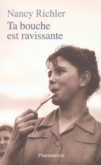 Couverture du livre « Ta bouche est ravissante » de Nancy Richler aux éditions Flammarion