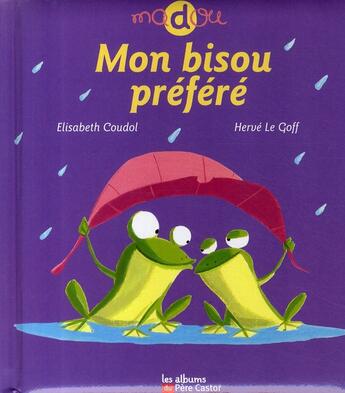 Couverture du livre « Madou ; mon bisou préféré » de Coudol/Le Goff aux éditions Pere Castor