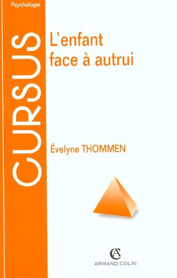 Couverture du livre « L'Enfant Face A Autrui » de Evelyne Thommen aux éditions Armand Colin