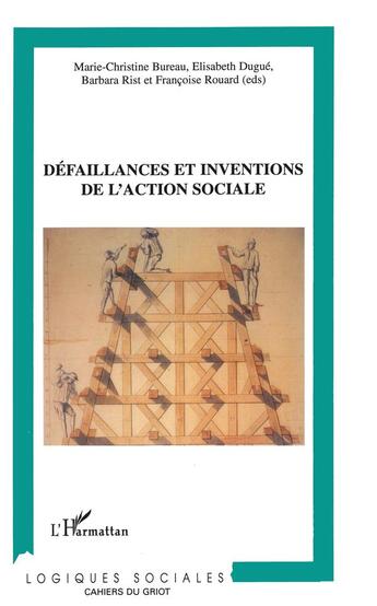 Couverture du livre « Defaillances et inventions de l'action sociale » de Dugue/Bureau/Rist aux éditions L'harmattan