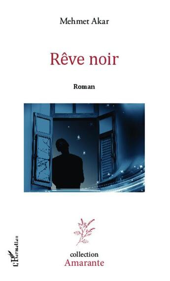 Couverture du livre « Rêve noir » de Mehmet Akar aux éditions L'harmattan