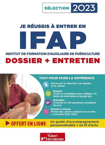 Couverture du livre « Je réussis mon entrée en IFAP : dossier + entretien ; pour intégrer une école d'auxiliaire de puériculture » de Marion Gauthier et Mandi Gueguen aux éditions Vuibert