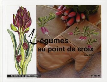 Couverture du livre « Légumes au point de croix » de Inna Millet aux éditions L'inedite