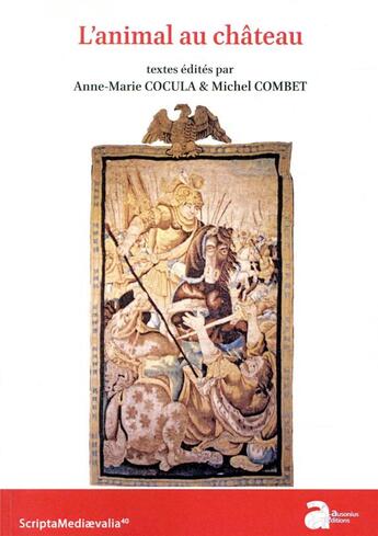 Couverture du livre « L'animal au château » de Michel Combet et Anne-Marie Cocula et . Collectif aux éditions Ausonius