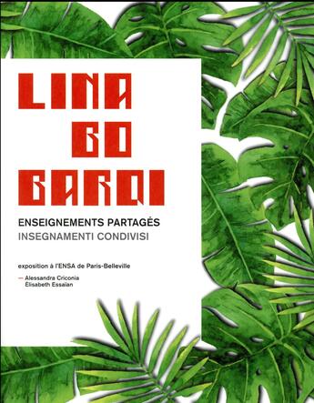 Couverture du livre « Lina Bo Bardi » de Elisabeth Essaian et Alessandra Criconia aux éditions Archibooks