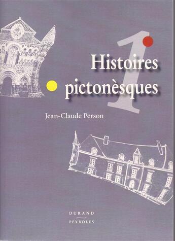 Couverture du livre « Histoires pictonesques » de Jean-Claude Person aux éditions Durand Peyroles