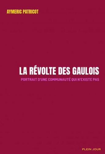 Couverture du livre « La revolte des gaulois » de Aymeric Patricot aux éditions Plein Jour