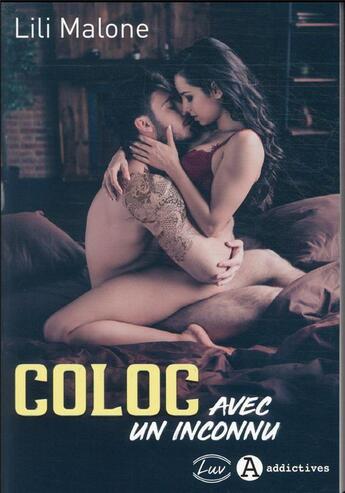 Couverture du livre « Coloc avec un inconnu » de Lili Malone aux éditions Editions Addictives