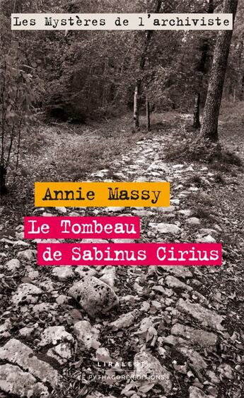 Couverture du livre « Le Tombeau de Sabinus Cirius » de Annie Massy aux éditions Le Pythagore