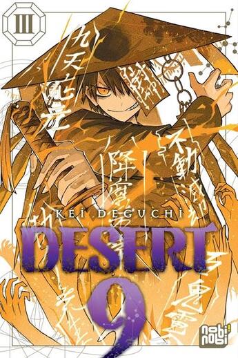 Couverture du livre « Desert 9 Tome 3 » de Kei Deguchi aux éditions Nobi Nobi