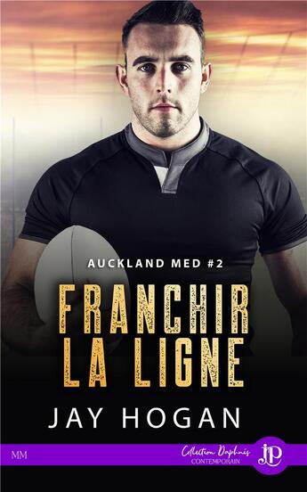 Couverture du livre « Auckland med t.2 : franchir la ligne » de Jay Hogan aux éditions Juno Publishing