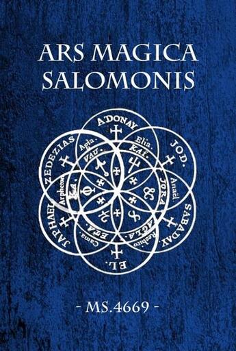 Couverture du livre « Ars magica salomonis - l'art magique de salomon » de Segouin Jeremie aux éditions Editions Du Monolithe