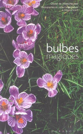 Couverture du livre « Bulbes Magiques » de Olivier De Vleeschouwer aux éditions Marabout