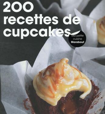 Couverture du livre « 200 recettes de cupcakes » de  aux éditions Marabout