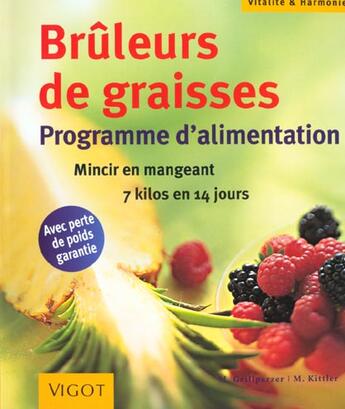 Couverture du livre « Brûleurs de graisse ; programme d'alimentation » de Franz Grillparzer aux éditions Vigot