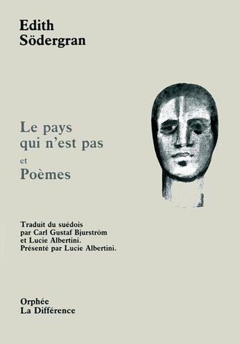 Couverture du livre « Le pays qui n'est pas et poèmes » de Edith Sodergran aux éditions La Difference