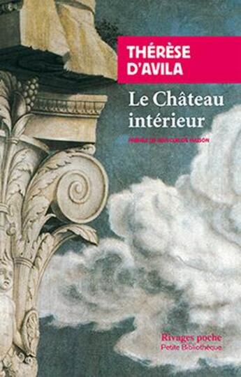 Couverture du livre « Le château intérieur » de D'Avila Therese aux éditions Rivages