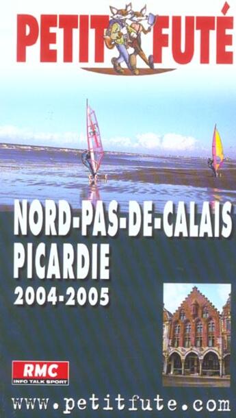 Couverture du livre « NORD-PAS-DE-CALAIS PICARDIE (édition 2004/2005) » de Collectif Petit Fute aux éditions Le Petit Fute