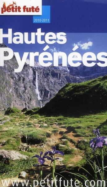 Couverture du livre « Guide petit futé ; départements ; Hautes Pyrénées (édition 2010/2011) » de  aux éditions Le Petit Fute