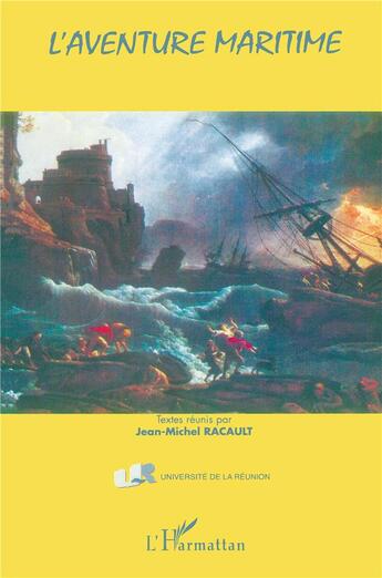 Couverture du livre « L'aventure maritime » de Jean-Michel Racault aux éditions L'harmattan